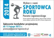 Szukamy Najlepszego Sportowca Powiatu Legionowskiego roku 2014.